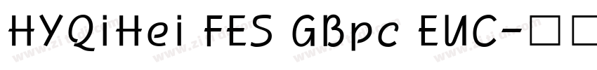 HYQiHei FES GBpc EUC字体转换